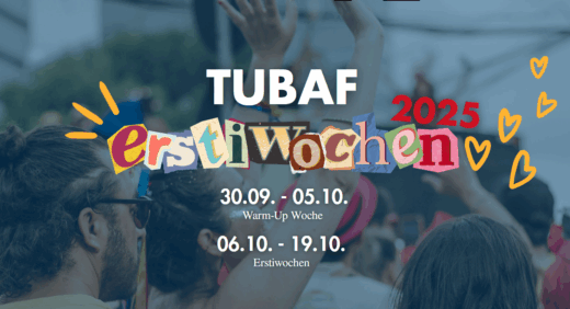 TUBAF erstiwochen 30.09.-05.10. Warmup-Woche 06.10.-19.10. Erstiwochen