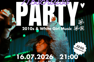 Semesterabschlussparty 16.07.2026, 21 Uhr 2010s & White-Girl-Music